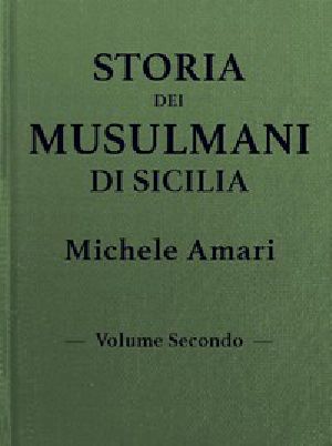 [Gutenberg 46888] • Storia dei musulmani di Sicilia, vol. II